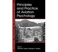 Principles and Practice of Aviation Psychology (Human Factors in Transportation)