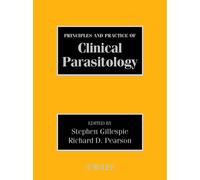Principles and Practice of Clinical Parasitology