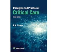 Principles and Practice of Critical Care, 3e