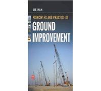 Principles and Practice of Ground Improvement