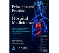 Principles and Practice of Hospital Medicine 2026: Bedside Evaluation, Inpatient Risk Stratification, and Value-Driven Care Coordination for Hospitalists