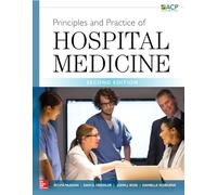 Principles and Practice of Hospital Medicine, Second Edition (MEDICAL/DENISTRY)