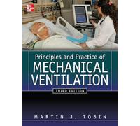 Principles And Practice of Mechanical Ventilation, Third Edition (MEDICAL/DENISTRY)