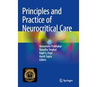 Principles and Practice of Neurocritical Care