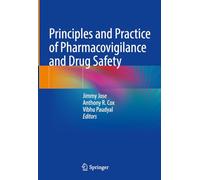 Principles and Practice of Pharmacovigilance and Drug Safety