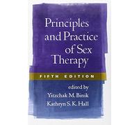 Principles and Practice of Sex Therapy, Fifth Edition