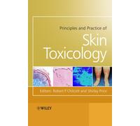 Principles and Practice of Skin Toxicology