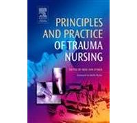 Principles and Practice of Trauma Nursing