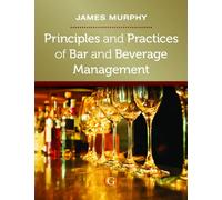 Principles and Practices of Bar and Beverage Management: raising the bar