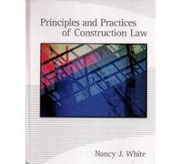 Principles and Practices of Construction Law