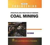 Principles and Practices of Modern Coal Mining