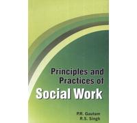 Principles and Practices of Social Work
