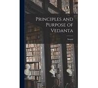 Principles and Purpose of Vedanta