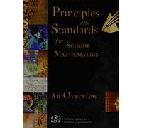 Principles and Standards for School Mathematics: An Overview