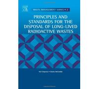 Principles and Standards for the Disposal of Long-lived Radioactive Wastes: v. 3 (Waste Management)