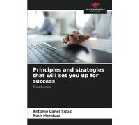 Principles and strategies that will set you up for success: Total Success