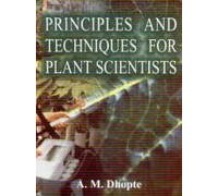 Principles and Techniques for Plant Scientists