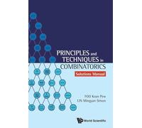 Principles And Techniques In Combinatorics - Solutions Manual