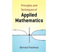 Principles and Techniques of Applied Mathematics: A Historical Survey with 680 Illustrations (Dover Books on MaTHEMA 1.4tics)