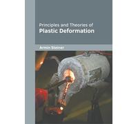 Principles and Theories of Plastic Deformation