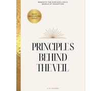 Principles Behind the Veil.