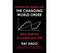 Principles for Dealing with the Changing World Order by Ray Dalio, Hardback NEW