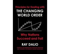 Principles for Dealing with the Changing World Order by Ray Dalio, Hardback NEW