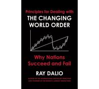 Principles for Dealing with the Changing World Order Ray Dalio Ha