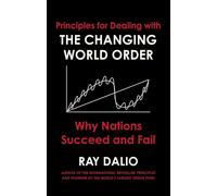 Principles for Dealing with the Changing World Order by Ray Dalio, Hardback NEW