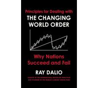 Principles for Dealing with the Changing World Order by Ray Dalio, Hardback NEW