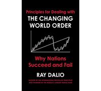 Principles for Dealing with the Changing World Order by Ray Dalio, Hardback NEW