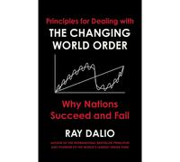 Principles for Dealing with the Changing World Order: Why Nations Succeed or Fail