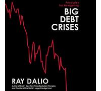 Principles for Navigating Big Debt Crises