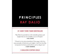 Principles: Life and Work by Ray Dalio | Hardcover | 2017