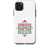 Principles Matter More Than Power Case for iPhone 11 Pro Max