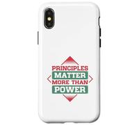 Principles Matter More Than Power Case for iPhone X/XS