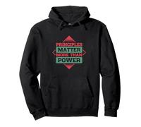 Principles Matter More Than Power Pullover Hoodie
