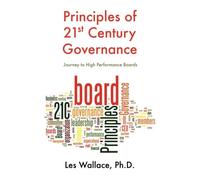 Principles of 21st Century Governance: Journey to High Performance Boards