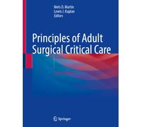 Principles of Adult Surgical Critical Care