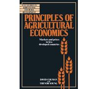Principles of Agricultural Economics: Markets and Prices in Less Developed Countries (Wye Studies in Agricultural and Rural Development)