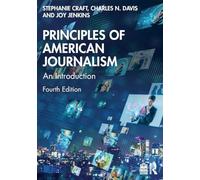 Principles of American Journalism: An Introduction