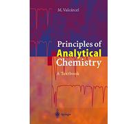 Principles of Analytical Chemistry: A Textbook