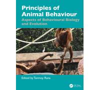 Principles of Animal Behaviour : Aspects of Behavioural Biology and Evolution