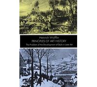 Principles of Art History: The Problem of the Development of Style in Later Art (Dover Fine Art, History of Art)