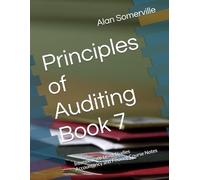 Principles of Auditing Book 7: Intermediate-Level Studies Accountancy and Finance Course Notes