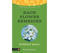Principles of Bach Flower Remedies