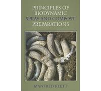 Principles of Biodynamic Spray and Compost Preparations