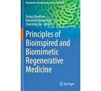 Principles of Bioinspired and Biomimetic Regenerative Medicine (Biomaterials, Bioengineering and Sustainability, 3)