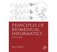 Principles of Biomedical Informatics