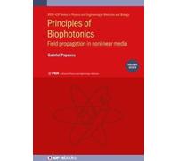 Principles of Biophotonics, Volume 7 : Field propagation in nonlinear media